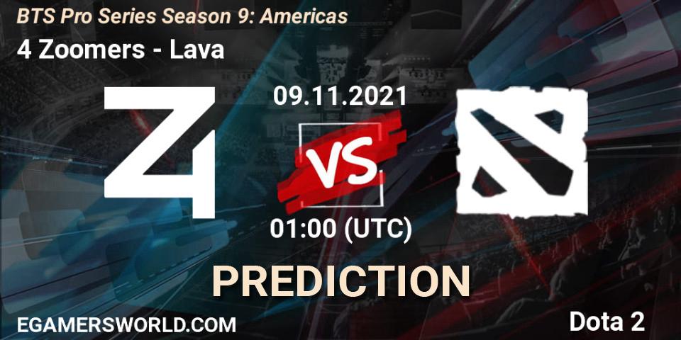Pronóstico 4 Zoomers - Lava. 09.11.2021 at 01:10, Dota 2, BTS Pro Series Season 9: Americas