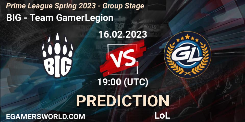 Pronóstico BIG - Team GamerLegion. 16.02.2023 at 20:00, LoL, Prime League Spring 2023 - Group Stage