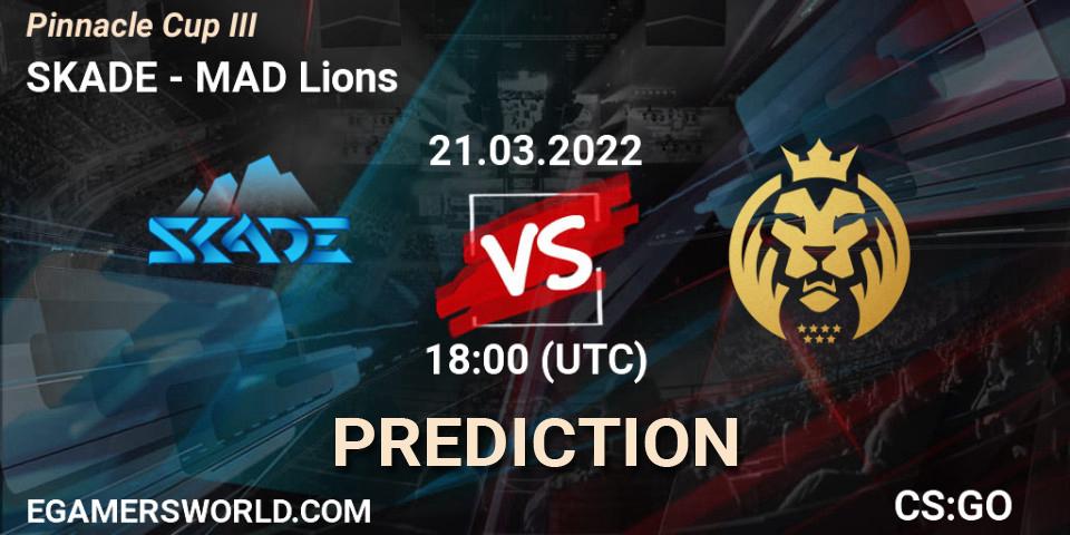 Pronóstico SKADE - MAD Lions. 21.03.2022 at 18:00, Counter-Strike (CS2), Pinnacle Cup #3