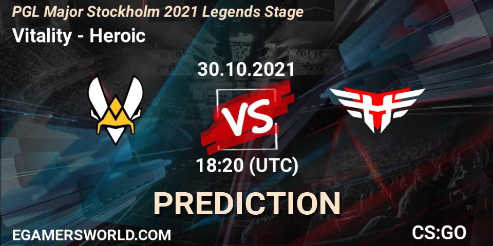 Pronóstico Vitality - Heroic. 30.10.2021 at 18:15, Counter-Strike (CS2), PGL Major Stockholm 2021 Legends Stage