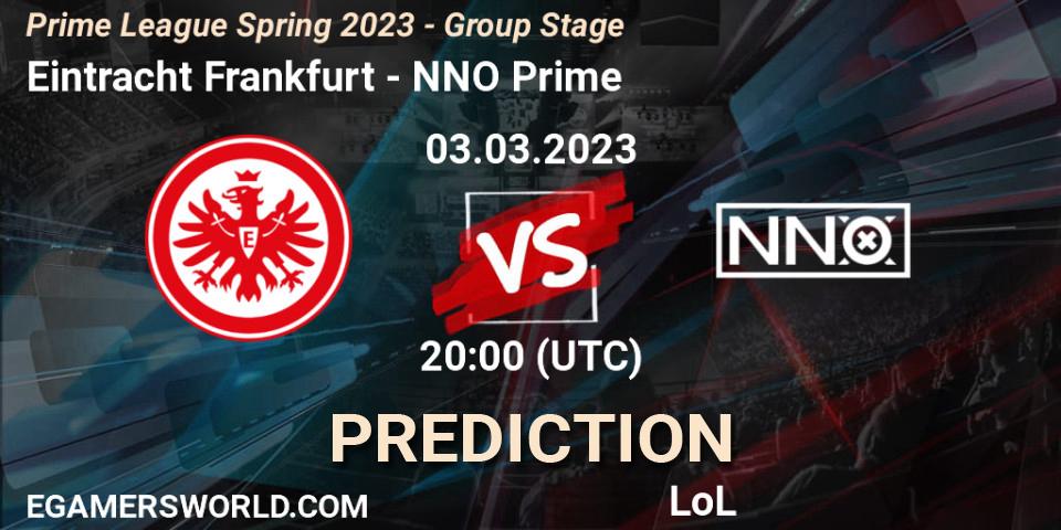 Pronóstico Eintracht Frankfurt - NNO Prime. 03.03.2023 at 17:00, LoL, Prime League Spring 2023 - Group Stage