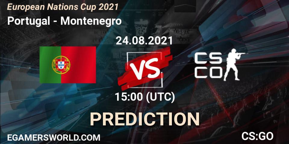 Pronóstico Portugal - Montenegro. 24.08.2021 at 17:00, Counter-Strike (CS2), European Nations Cup 2021