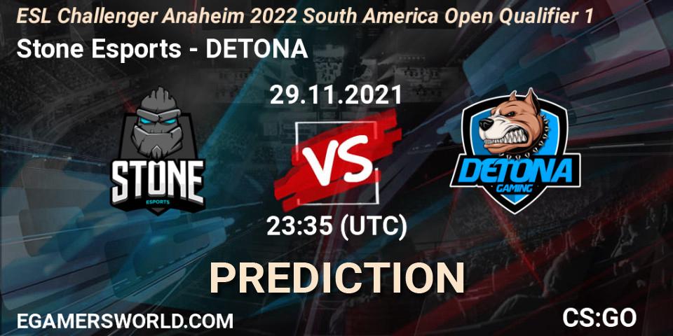 Pronóstico Stone Esports - DETONA. 30.11.21, CS2 (CS:GO), ESL Challenger Anaheim 2022 South America Open Qualifier 1