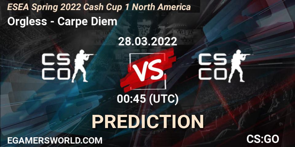 Pronóstico Orgless - Carpe Diem. 28.03.2022 at 01:10, Counter-Strike (CS2), ESEA Spring 2022 Cash Cup 1 North America