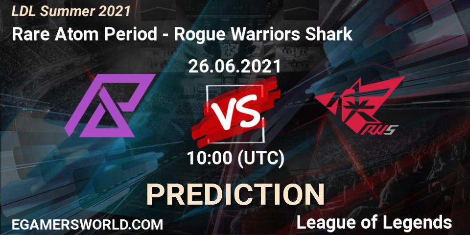 Pronóstico Rare Atom Period - Rogue Warriors Shark. 26.06.2021 at 10:00, LoL, LDL Summer 2021