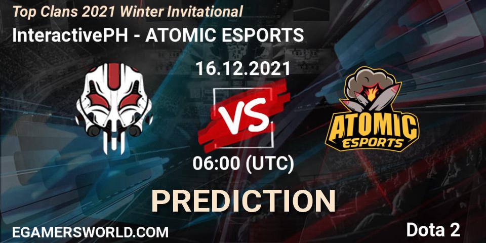 Pronóstico InteractivePH - ATOMIC ESPORTS. 16.12.2021 at 07:21, Dota 2, Top Clans 2021 Winter Invitational