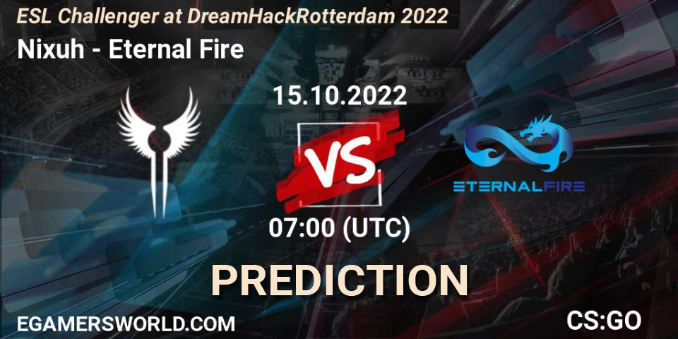 Pronóstico Nixuh - Eternal Fire. 15.10.2022 at 07:00, Counter-Strike (CS2), ESL Challenger at DreamHack Rotterdam 2022