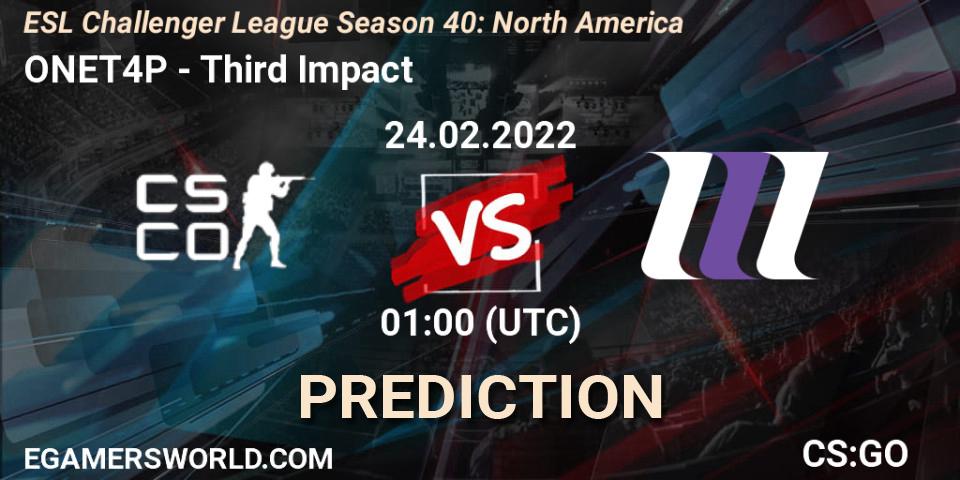 Pronóstico ONET4P - Third Impact. 18.03.2022 at 00:00, Counter-Strike (CS2), ESL Challenger League Season 40: North America