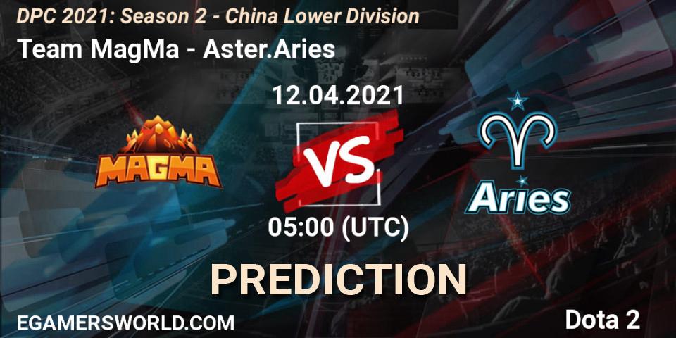 Pronóstico Team MagMa - Aster.Aries. 12.04.2021 at 03:55, Dota 2, DPC 2021: Season 2 - China Lower Division