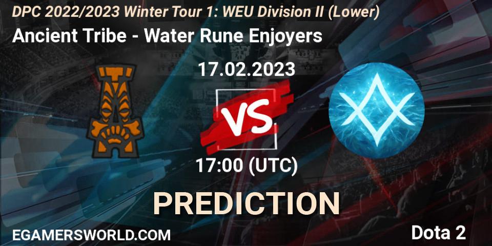 Pronóstico Ancient Tribe - Water Rune Enjoyers. 17.02.23, Dota 2, DPC 2022/2023 Winter Tour 1: WEU Division II (Lower)