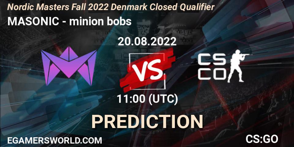 Pronóstico MASONIC - minion bobs. 20.08.2022 at 11:10, Counter-Strike (CS2), Nordic Masters Fall 2022 Denmark Closed Qualifier