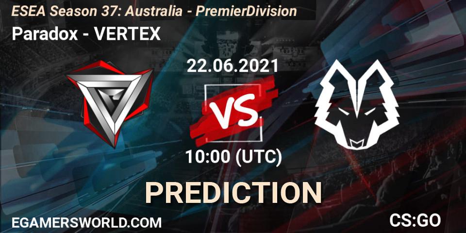 Pronóstico Paradox - VERTEX. 22.06.2021 at 10:00, Counter-Strike (CS2), ESEA Season 37: Australia - Premier Division