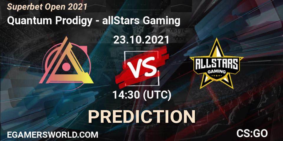 Pronóstico Quantum Prodigy - allStars Gaming. 23.10.2021 at 14:10, Counter-Strike (CS2), Superbet Open 2021