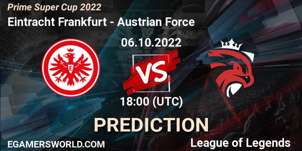 Pronóstico Eintracht Frankfurt - Austrian Force. 06.10.2022 at 18:05, LoL, Prime Super Cup 2022