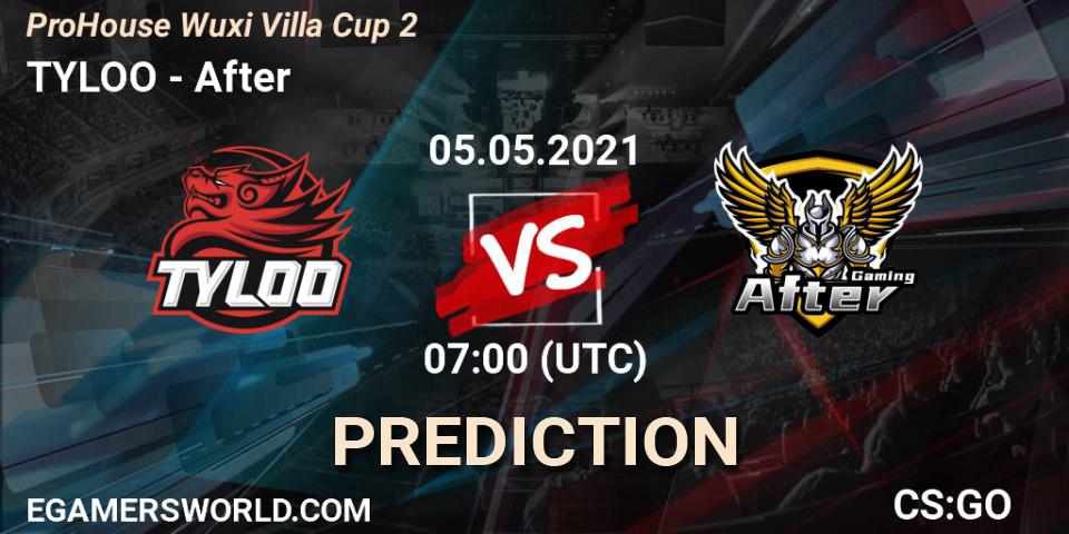 Pronóstico TYLOO - After. 05.05.2021 at 09:00, Counter-Strike (CS2), ProHouse Wuxi Villa Cup Season 2