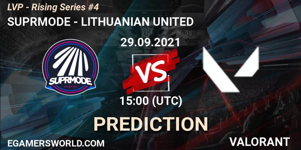 Pronóstico SUPRMODE - LITHUANIAN UNITED. 29.09.2021 at 15:00, VALORANT, LVP - Rising Series #4