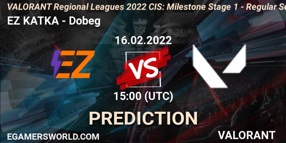 Pronóstico EZ KATKA - Dobeg. 16.02.2022 at 15:00, VALORANT, VALORANT Regional Leagues 2022 CIS: Milestone Stage 1 - Regular Season