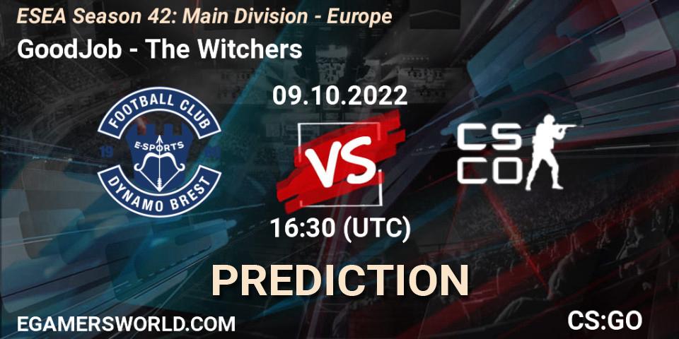 Pronóstico GoodJob - The Witchers. 09.10.22, CS2 (CS:GO), ESEA Season 42: Main Division - Europe