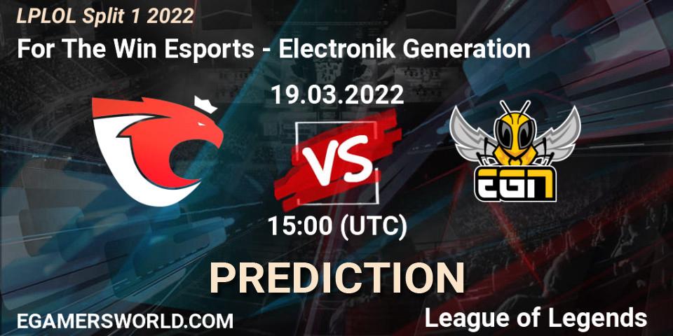 Pronóstico For The Win Esports - Electronik Generation. 19.03.2022 at 15:00, LoL, LPLOL Split 1 2022