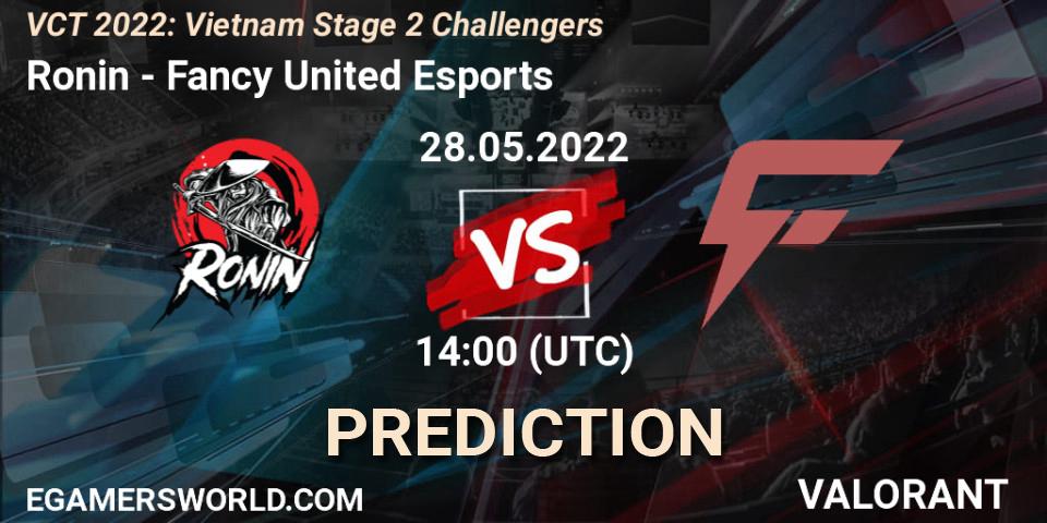 Pronóstico Ronin - Fancy United Esports. 28.05.2022 at 14:30, VALORANT, VCT 2022: Vietnam Stage 2 Challengers