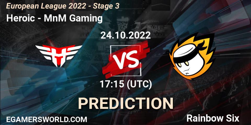 Pronóstico Heroic - MnM Gaming. 24.10.2022 at 18:30, Rainbow Six, European League 2022 - Stage 3