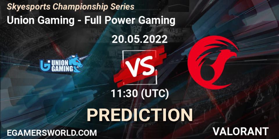 Pronóstico Union Gaming - Full Power Gaming. 20.05.2022 at 14:30, VALORANT, Skyesports Championship Series