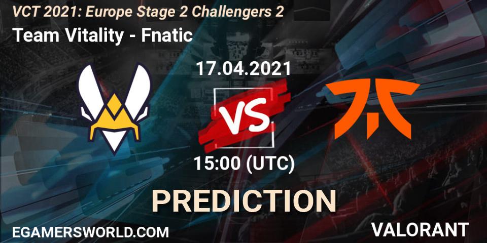 Pronóstico Team Vitality - Fnatic. 17.04.2021 at 15:00, VALORANT, VCT 2021: Europe Stage 2 Challengers 2