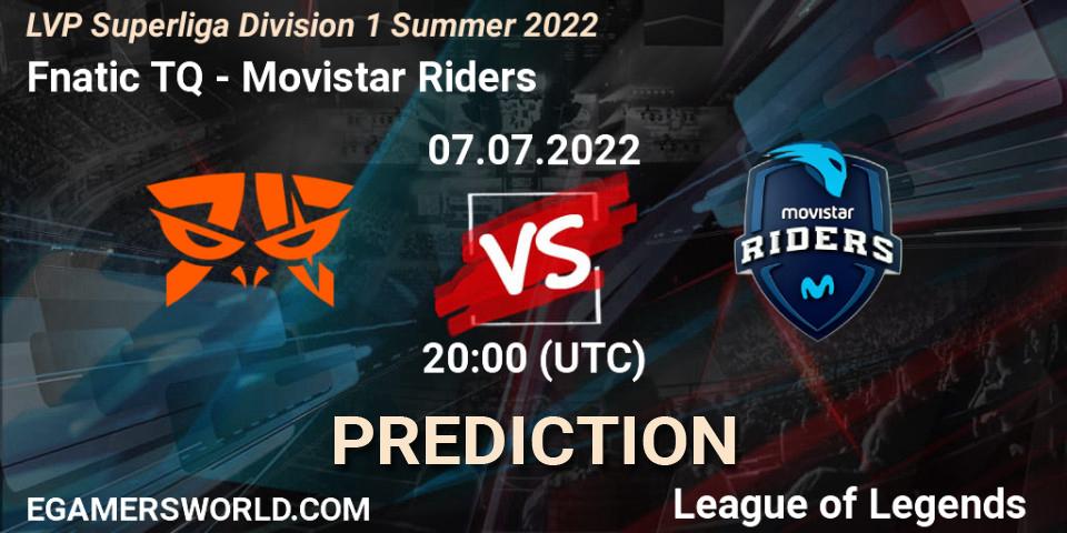 Pronóstico Fnatic TQ - Movistar Riders. 07.07.2022 at 18:00, LoL, LVP Superliga Division 1 Summer 2022