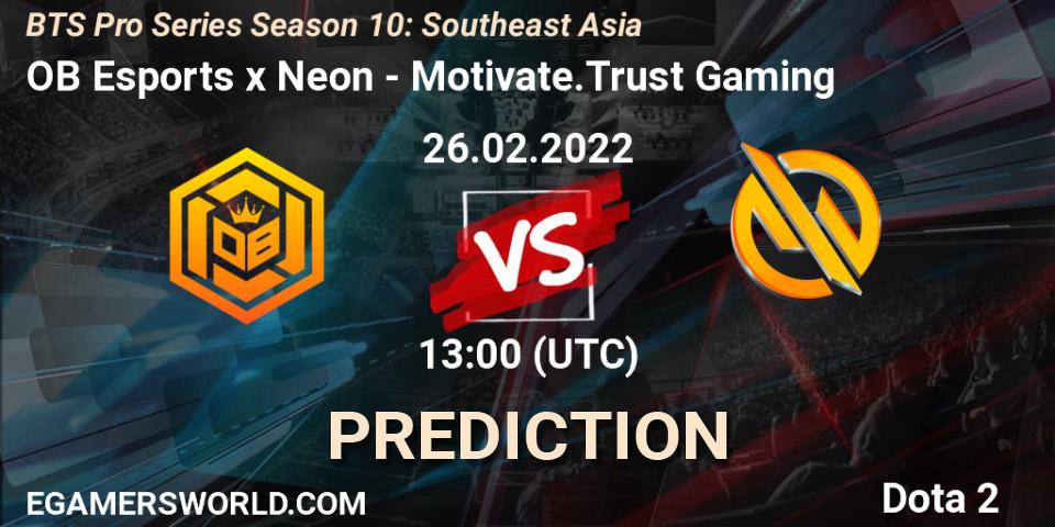 Pronóstico OB Esports x Neon - Motivate.Trust Gaming. 26.02.2022 at 13:19, Dota 2, BTS Pro Series Season 10: Southeast Asia