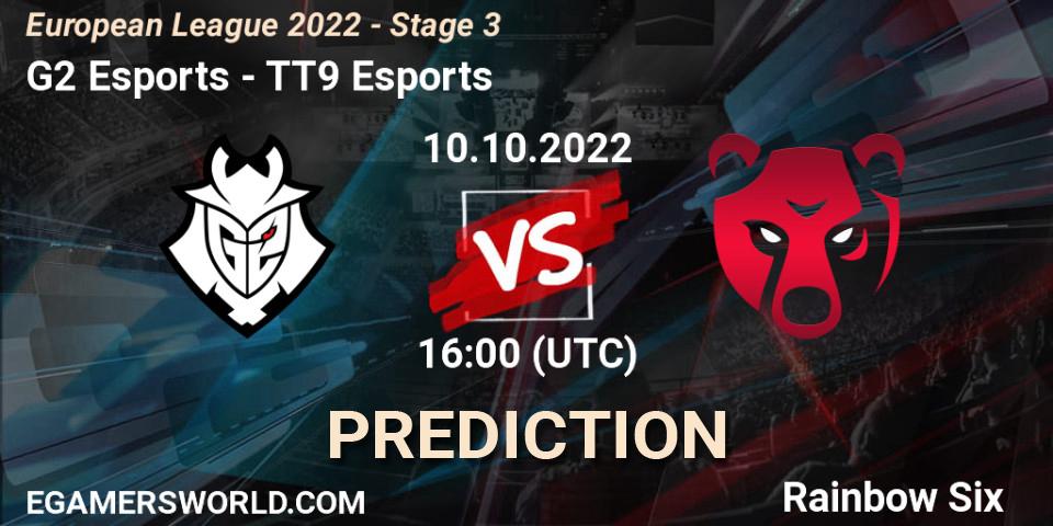 Pronóstico G2 Esports - TT9 Esports. 10.10.2022 at 19:45, Rainbow Six, European League 2022 - Stage 3