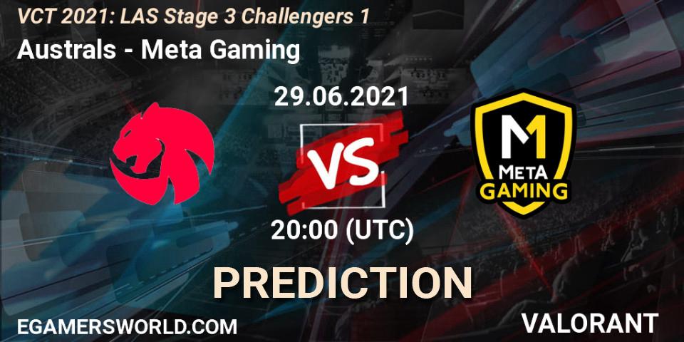 Pronóstico Australs - Meta Gaming. 29.06.2021 at 22:30, VALORANT, VCT 2021: LAS Stage 3 Challengers 1