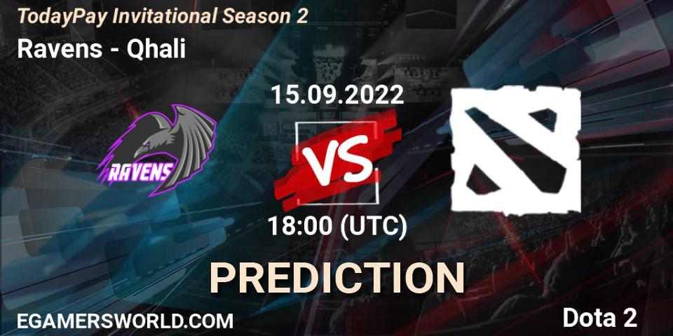 Pronóstico Ravens - Qhali. 15.09.2022 at 18:04, Dota 2, TodayPay Invitational Season 2