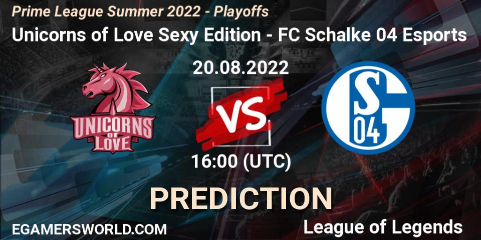 Pronóstico Unicorns of Love Sexy Edition - FC Schalke 04 Esports. 20.08.2022 at 13:35, LoL, Prime League Summer 2022 - Playoffs