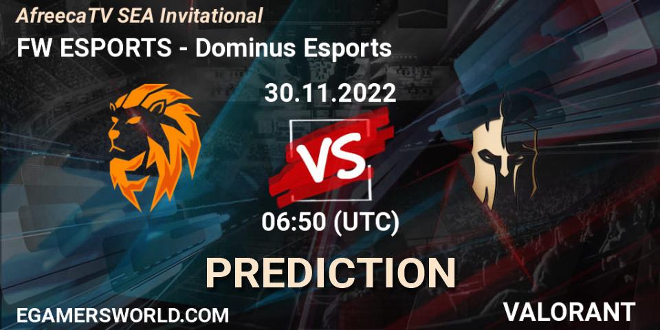 Pronóstico FW ESPORTS - Dominus Esports. 30.11.22, VALORANT, AfreecaTV SEA Invitational