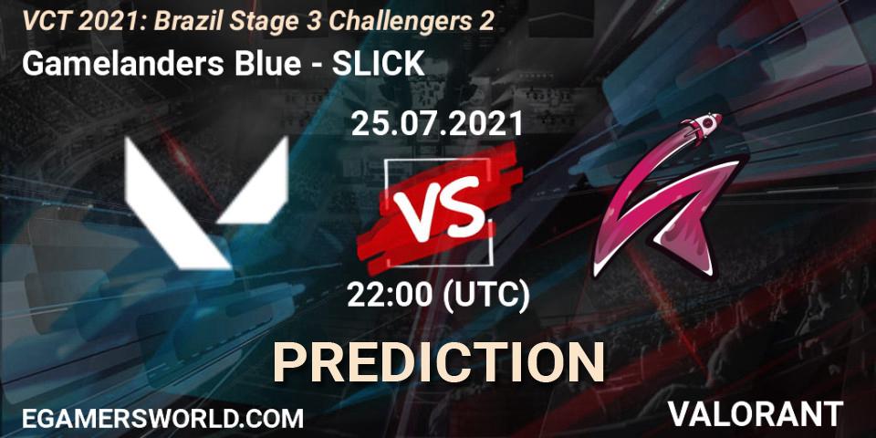 Pronóstico Gamelanders Blue - SLICK. 25.07.2021 at 22:15, VALORANT, VCT 2021: Brazil Stage 3 Challengers 2