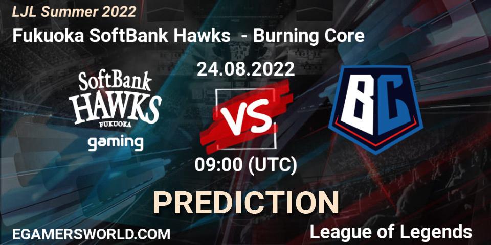 Pronóstico Fukuoka SoftBank Hawks - Burning Core. 24.08.2022 at 09:00, LoL, LJL Summer 2022