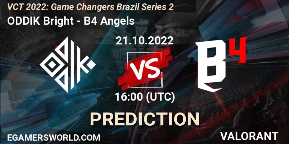 Pronóstico ODDIK Bright - B4 Angels. 21.10.2022 at 16:20, VALORANT, VCT 2022: Game Changers Brazil Series 2