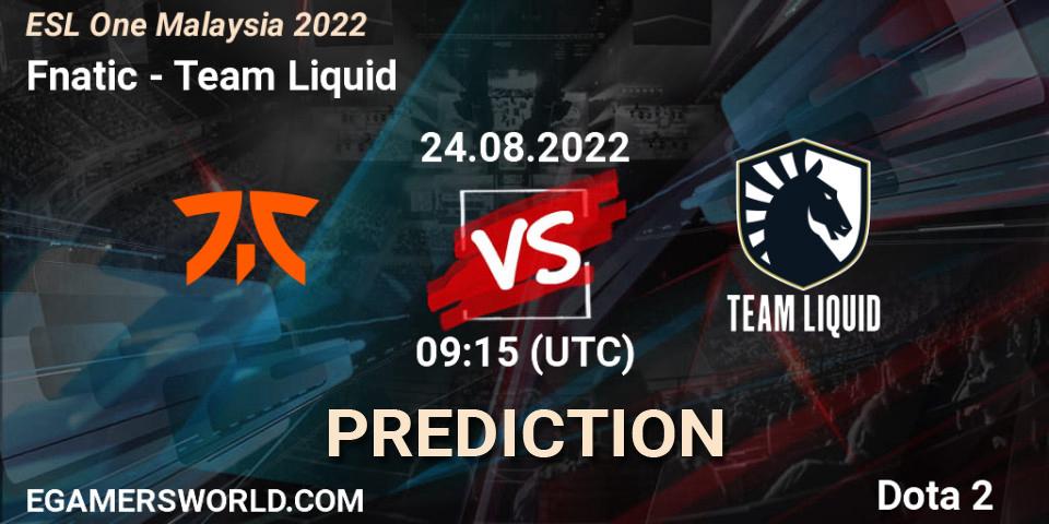 Pronóstico Fnatic - Team Liquid. 24.08.22, Dota 2, ESL One Malaysia 2022