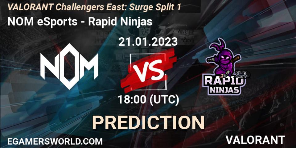 Pronóstico NOM eSports - Rapid Ninjas. 21.01.2023 at 18:30, VALORANT, VALORANT Challengers 2023 East: Surge Split 1