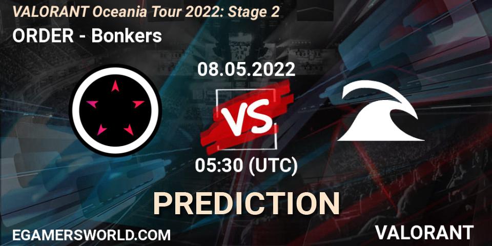 Pronóstico ORDER - Bonkers. 08.05.2022 at 05:30, VALORANT, VALORANT Oceania Tour 2022: Stage 2