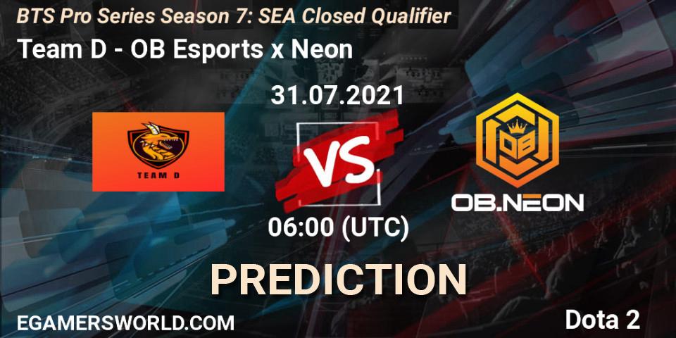 Pronóstico Team D - OB Esports x Neon. 31.07.2021 at 08:12, Dota 2, BTS Pro Series Season 7: SEA Closed Qualifier