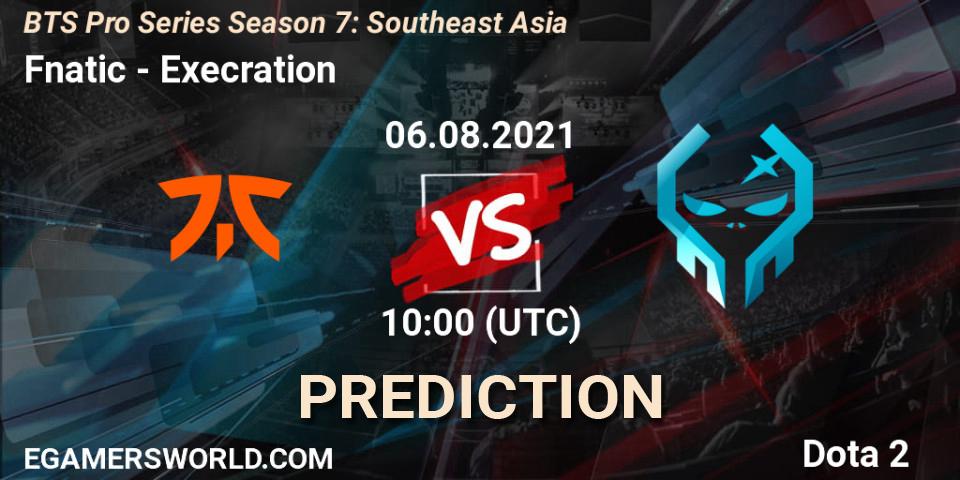 Pronóstico Fnatic - Execration. 06.08.2021 at 10:20, Dota 2, BTS Pro Series Season 7: Southeast Asia