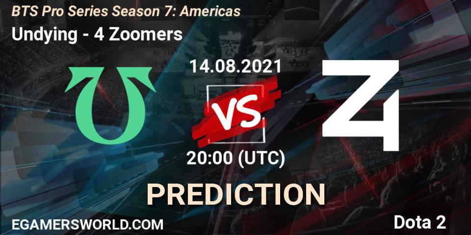 Pronóstico Undying - 4 Zoomers. 14.08.2021 at 20:01, Dota 2, BTS Pro Series Season 7: Americas