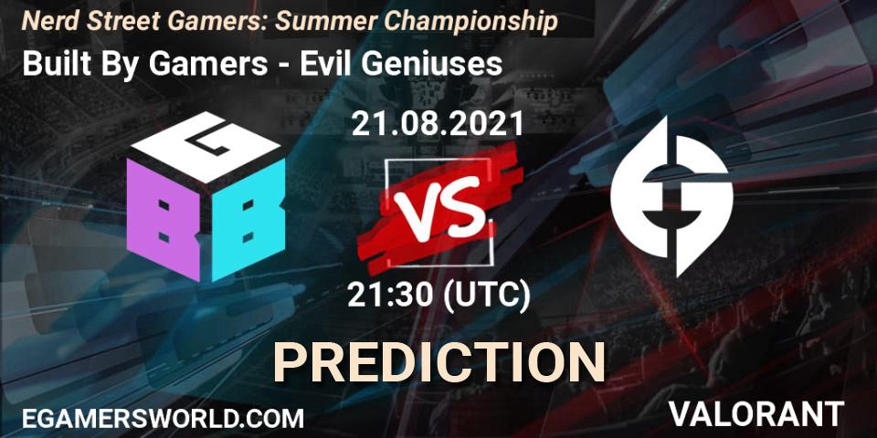 Pronóstico Built By Gamers - Evil Geniuses. 21.08.2021 at 21:30, VALORANT, Nerd Street Gamers: Summer Championship