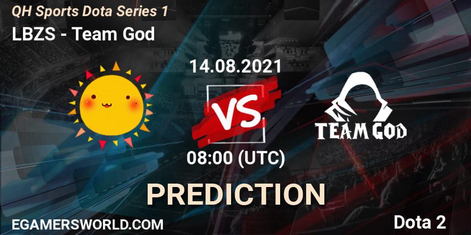Pronóstico LBZS - Team God. 14.08.2021 at 08:11, Dota 2, QH Sports Dota Series 1