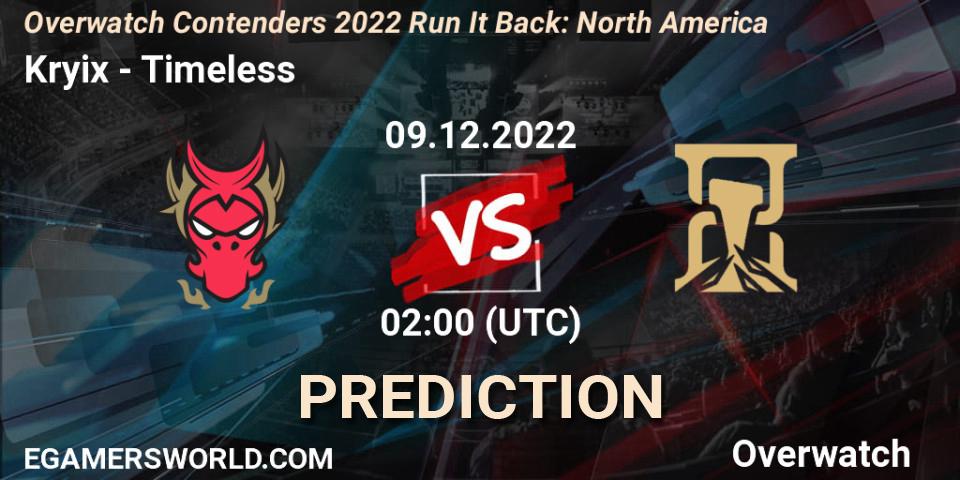 Pronóstico Kryix - Timeless. 09.12.2022 at 02:00, Overwatch, Overwatch Contenders 2022 Run It Back: North America