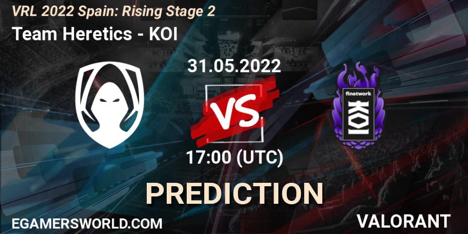 Pronóstico Team Heretics - KOI. 31.05.2022 at 17:20, VALORANT, VRL 2022 Spain: Rising Stage 2