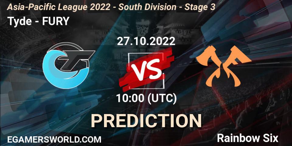 Pronóstico Tyde - FURY. 27.10.2022 at 10:00, Rainbow Six, Asia-Pacific League 2022 - South Division - Stage 3