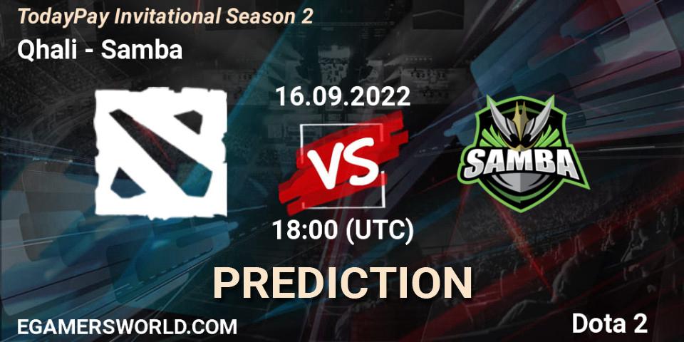 Pronóstico Qhali - Samba. 16.09.2022 at 18:05, Dota 2, TodayPay Invitational Season 2
