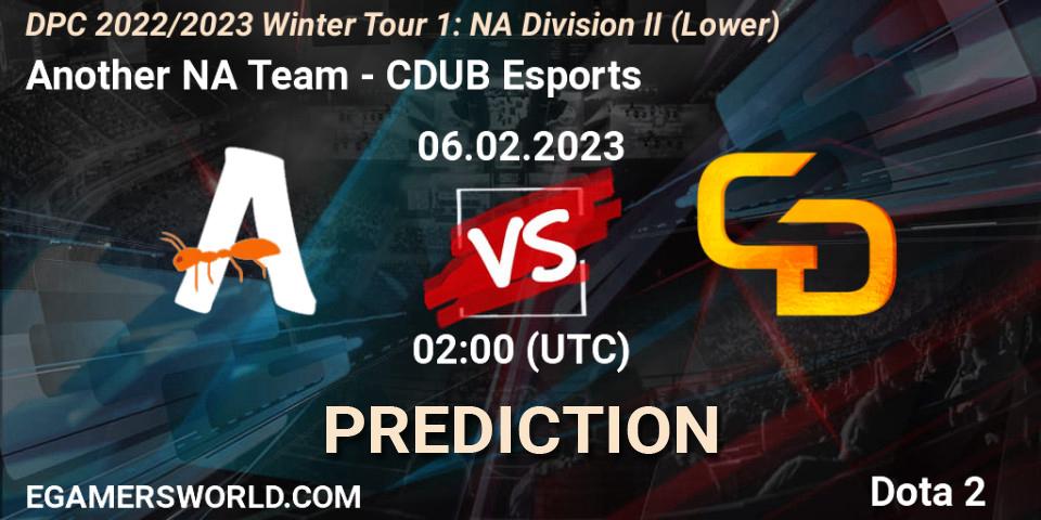 Pronóstico Another NA Team - CDUB Esports. 06.02.23, Dota 2, DPC 2022/2023 Winter Tour 1: NA Division II (Lower)